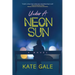 Under a Neon Sun
