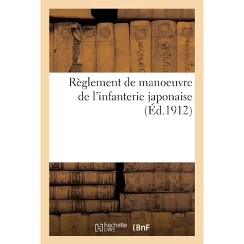 Règlement de Manoeuvre de l'Infanterie Japonaise