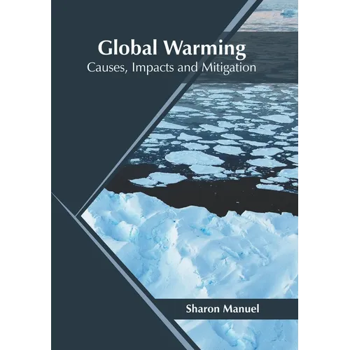 Global Warming: Causes, Impacts and Mitigation
