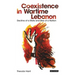 Coexistence in Wartime Lebanon: Decline of a State and Rise of a Nation