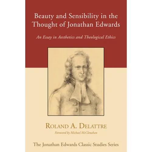 Beauty and Sensibility in the Thought of Jonathan Edwards