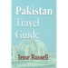 Pakistan Travel Guide: Tourism