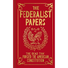 The Federalist Papers: The Ideas That Forged the American Constitution