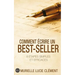 Comment écrire un best-seller: 8 étapes simples et efficaces