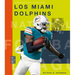 Los Miami Dolphins
