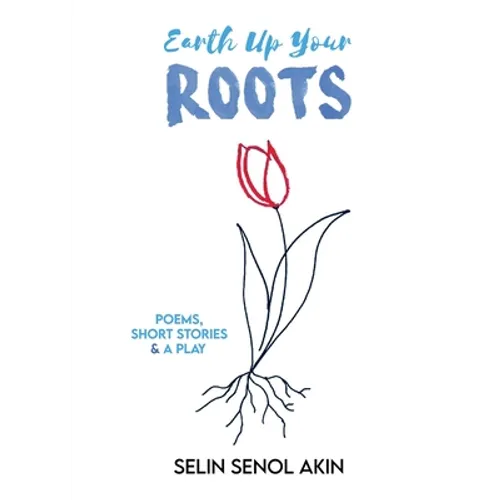 Earth Up Your Roots