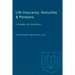Life Insurance, Annuities & Pensions: A Canadian Text (3rd Edition)