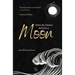 When My Absence Becomes a Moon: New & Selected Poems