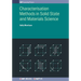 Characterisation Methods in Solid State and Materials Science