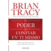El poder de confiar en ti mismo: Vuélvete imparable y libérate del miedo en todas las áreas de tu vida