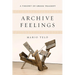 Archive Feelings: A Theory of Greek Tragedy