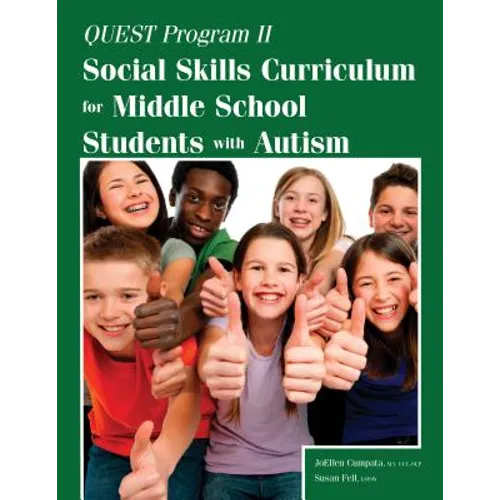 Quest Program II: Social Skills Curriculum for Middle School Students with Autism