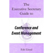 The Executive Secretary Guide to Conference and Event Management