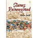 Slums Reimagined: How Informal Settlements Help the Poor Overcome Poverty and Model Sustainable Neighborhoods for All