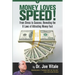 Money Loves Speed: From Stress to Success: Revealing the 8 Laws of Attracting Money Fast