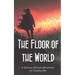 The Floor of the World