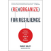 Reorganize for Resilience: Putting Customers at the Center of Your Business