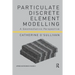 Particulate Discrete Element Modelling: A Geomechanics Perspective