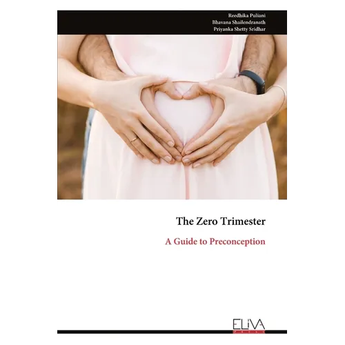 The Zero Trimester: A Guide to Preconception