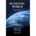 Dateline: World-20 Dispatches from the Earth & One from Hell