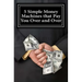 5 Simple Money Machines that Pay You Over and Over: After Doing the Work JUST ONE TIME!