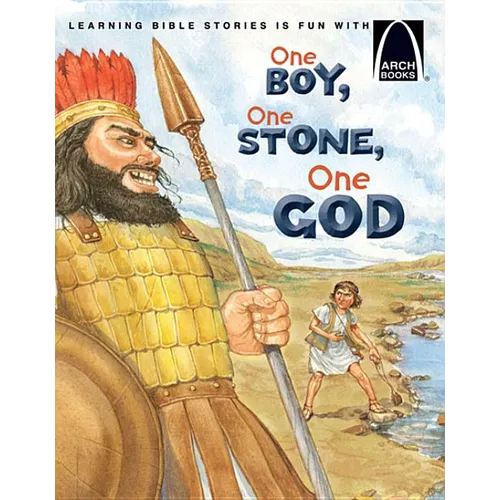 One Boy, One Stone, One God: The Story of David an
