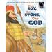 One Boy, One Stone, One God: The Story of David an