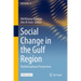 Social Change in the Gulf Region: Multidisciplinary Perspectives