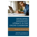 Developing Adolescent Literacy in the Online Classroom: Strategies for All Content Areas