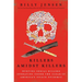 Killers Amidst Killers: Hunting Serial Killers Operating Under the Cloak of America's Opioid Epidemic