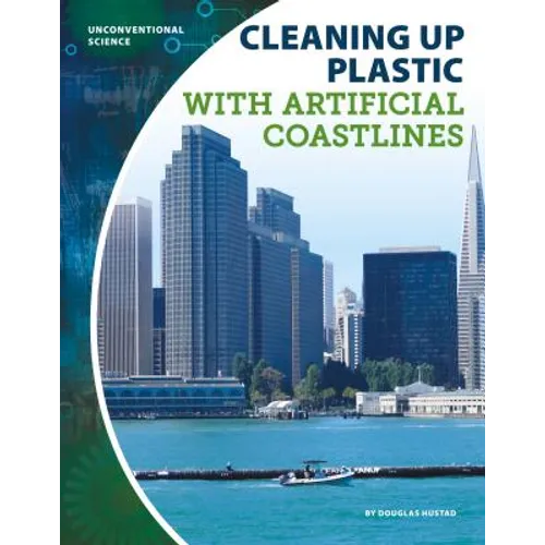 Cleaning Up Plastic with Artificial Coastlines