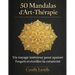50 Mandalas d'Art-Thérapie: Un voyage intérieur pour apaiser l'esprit et éveiller la créativité