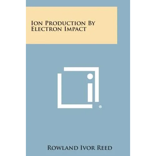 Ion Production by Electron Impact