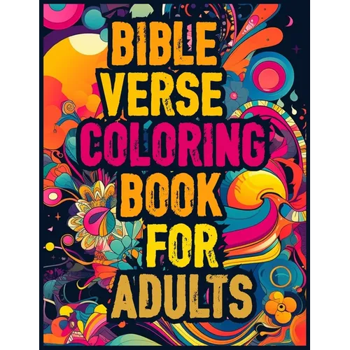 Bible Verse Coloring Book for adults: Spiritual Reflections through Creative Coloring