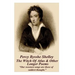 Percy Bysshe Shelley - The Witch Of Atlas & Other Longer Poems: "Our sweetest songs are those of saddest thought."