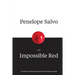 Penelope Salvo and Impossible Red