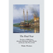 The Final Year: The Story of HMS Nancy, Alexander Mackintosh, Miller Worsley and Events of the War of 1812