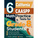 6 California CAASPP Math Practice Tests for Grade 8 Students: A Complete Guide to Building Math Mastery and Excelling on the California CAASPP Test