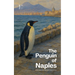 The Penguin of Naples And Other Bilingual Italian-English Children's Stories for Winter