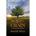 Against the Grain: I'm Done Pretending