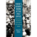 There's Always Work at the Post Office: African American Postal Workers and the Fight for Jobs, Justice, and Equality