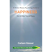 A Choice Theory Psychology Guide to Happiness: How to Make Yourself Happy