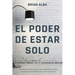 El Poder de Estar Solo