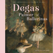 Degas, Painter of Ballerinas: A Picture Book
