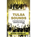 Tulsa Sounds: Contributions to American Music