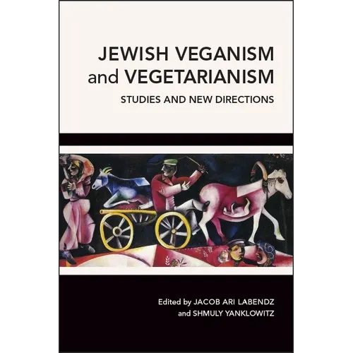 Jewish Veganism and Vegetarianism: Studies and New Directions