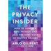 The Privacy Insider: How to Embrace Data Privacy and Join the Next Wave of Trusted Brands