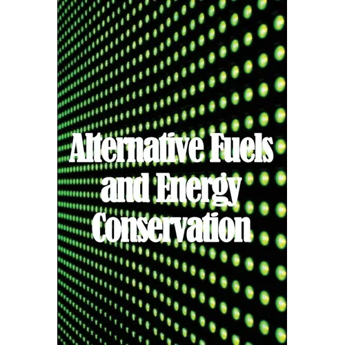 Alternative Fuels and Energy Conservation: Alternative EnergyThe Hydrogen Future