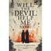 Will the Devil Help Me Now?