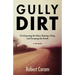 Gully Dirt: On Exposing the Klan, Raising a Hog, and Escaping the South